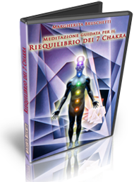 Meditazione guidata per il riequilibrio dei 7 chakra Meditazione guidata per il riequilibrio dei 7 chakra